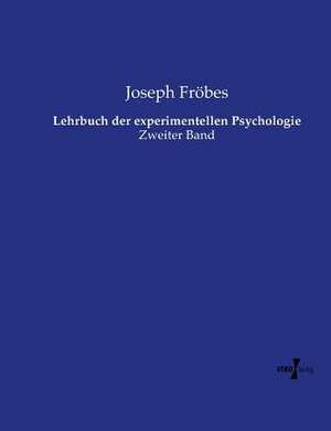 Lehrbuch der experimentellen Psychologie de Joseph Fröbes