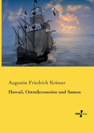 Hawaii, Ostmikronesien und Samoa de Augustin Friedrich Krämer