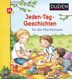 Duden: Jeden-Tag-Geschichten für die Allerkleinsten de Luise Holthausen