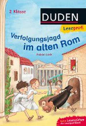 Leseprofi - Verfolgungsjagd im alten Rom, 2. Klasse de Fabian Lenk