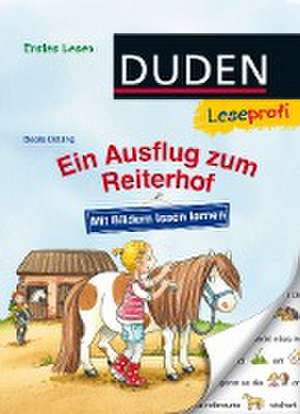 Leseprofi - Mit Bildern lesen lernen: Ein Ausflug zum Reiterhof, Erstes Lesen de Beate Dölling