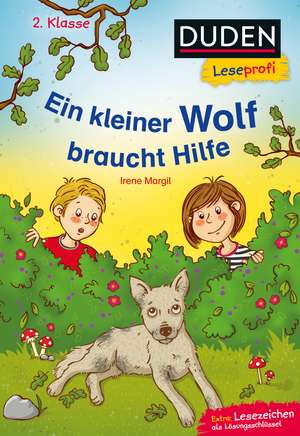 Duden Leseprofi - Ein kleiner Wolf braucht Hilfe, 2. Klasse de Irene Margil