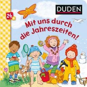 Duden 24+: Mit uns durch die Jahreszeiten! de Andrea Weller-Essers