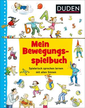 Duden: Mein Bewegungsspielbuch de Ute Diehl