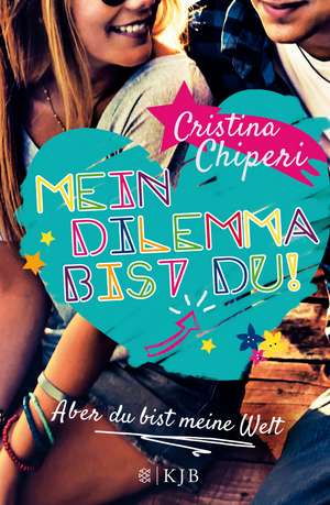 Mein Dilemma bist du! Aber du bist meine Welt de Cristina Chiperi