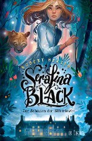 Serafina Black - Der Schatten der Silberlöwin de Robert Beatty