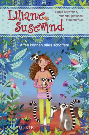 Liliane Susewind - Affen können alles schaffen! de Tanya Stewner