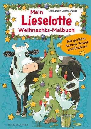 Mein Lieselotte-Weihnachts-Malbuch de Alexander Steffensmeier