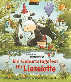 Ein Geburtstagsfest für Lieselotte (Mini-Broschur) de Alexander Steffensmeier