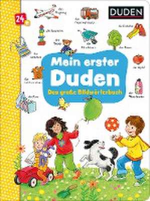 Duden 24+: Mein erster Duden. Das große Bildwörterbuch de Katja Schmiedeskamp