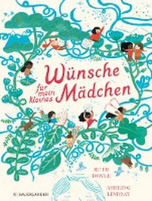 Wünsche für mein kleines Mädchen de Ruth Doyle