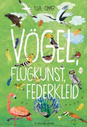 Vögel, Flugkunst, Federkleid de Yuval Zommer