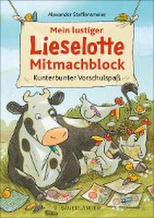 Mein lustiger Lieselotte Mitmachblock de Alexander Steffensmeier