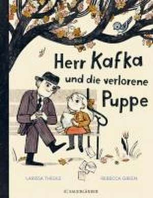 Herr Kafka und die verlorene Puppe de Larissa Theule