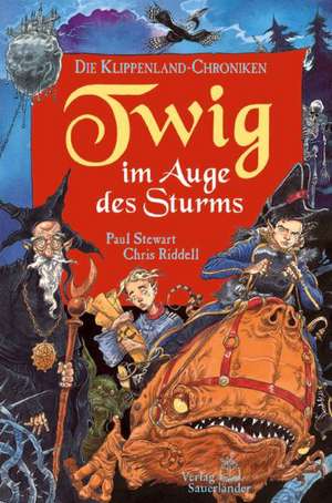 Die Klippenland-Chroniken 03. Twig im Auge des Sturms de Paul Stewart