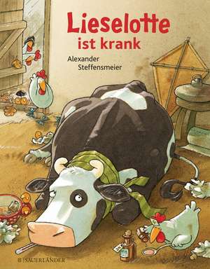 Lieselotte ist krank de Alexander Steffensmeier