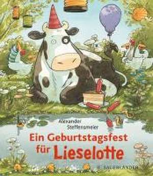 Ein Geburtstagsfest für Lieselotte (Mini-Ausgabe) de Alexander Steffensmeier