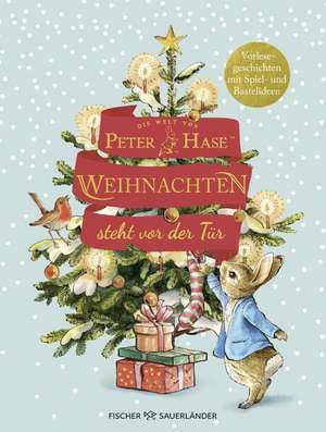 Die Welt von Peter Hase - Weihnachten steht vor der Tür de Beatrix Potter