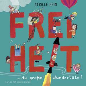 Freiheit de Sybille Hein