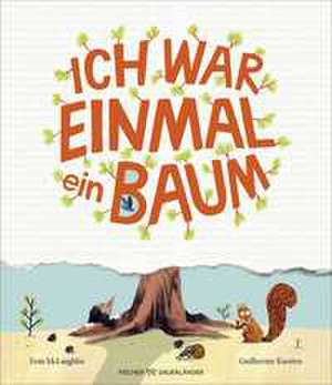 Ich war einmal ein Baum de Eoin Mclaughlin