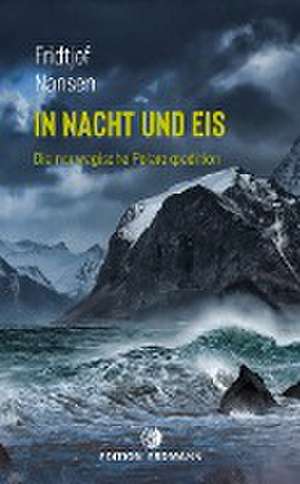 In Nacht und Eis de Fridtjof Nansen