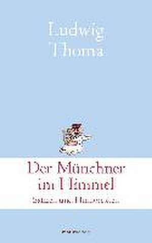 Der Münchner im Himmel de Ludwig Thoma