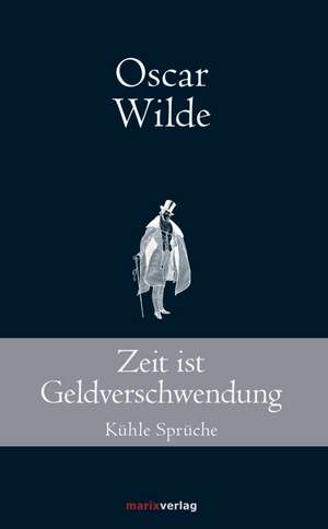 Zeit ist Geldverschwendung de Oscar Wilde