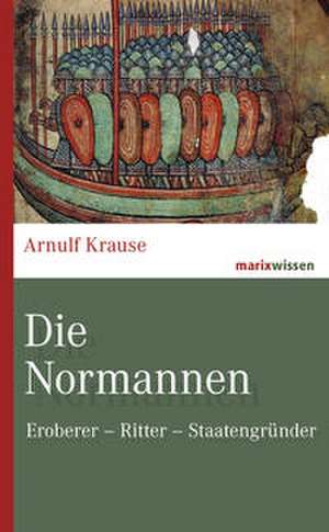 Die Normannen de Arnulf Krause