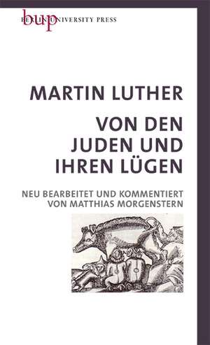 Von den Juden und Ihren Lügen de Martin Luther