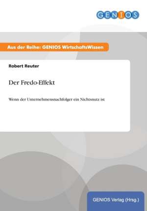 Der Fredo-Effekt de Robert Reuter