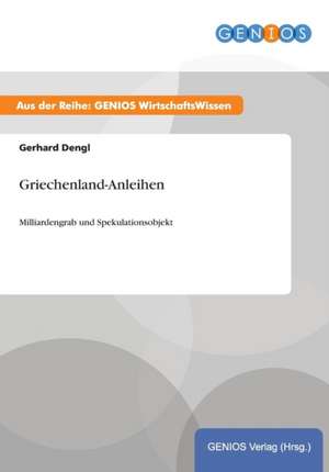 Griechenland-Anleihen de Gerhard Dengl