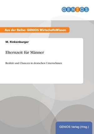 Elternzeit für Männer de M. Rinkenburger