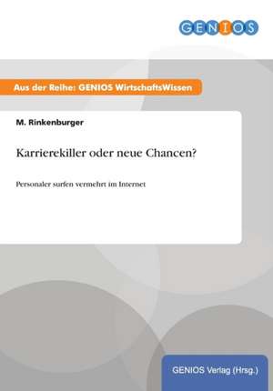 Karrierekiller oder neue Chancen? de M. Rinkenburger