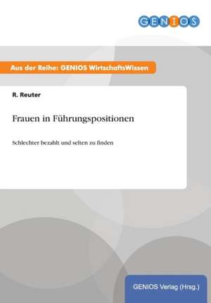 Frauen in Führungspositionen de R. Reuter