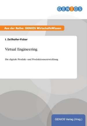 Virtual Engineering de I. Zeilhofer-Ficker