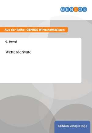 Wetterderivate de G. Dengl