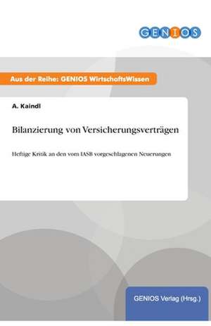 Bilanzierung von Versicherungsverträgen de A. Kaindl