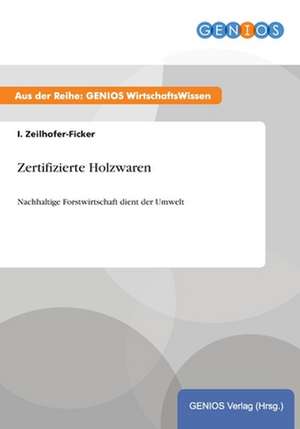 Zertifizierte Holzwaren de I. Zeilhofer-Ficker