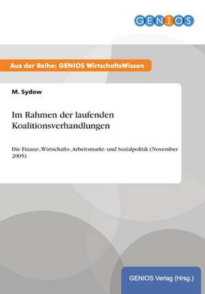 Im Rahmen der laufenden Koalitionsverhandlungen de M. Sydow