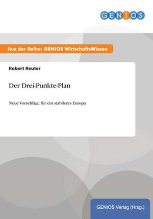 Der Drei-Punkte-Plan de Robert Reuter