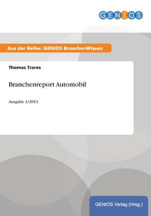 Branchenreport Automobil de Thomas Trares