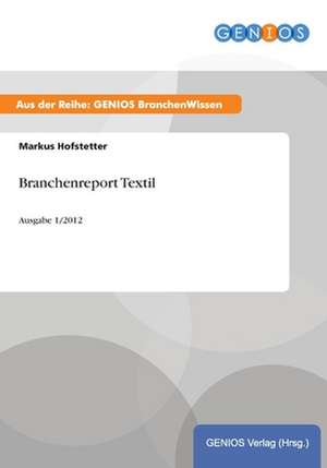 Branchenreport Textil de Markus Hofstetter