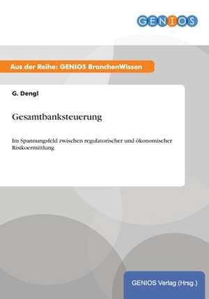 Gesamtbanksteuerung de G. Dengl