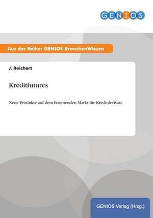 Kreditfutures de J. Reichert