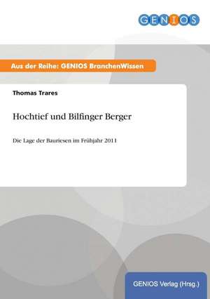 Hochtief und Bilfinger Berger de Thomas Trares