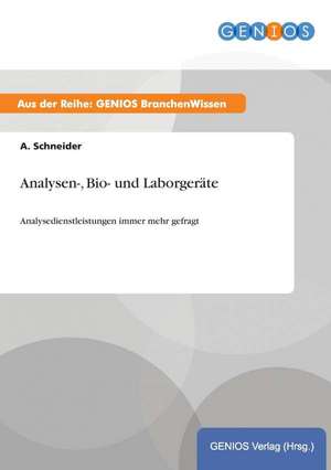 Analysen-, Bio- und Laborgeräte de A. Schneider