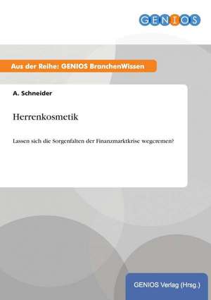 Herrenkosmetik de A. Schneider