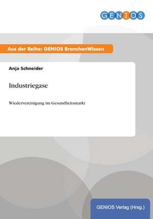 Industriegase de Anja Schneider