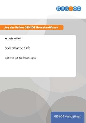 Solarwirtschaft de A. Schneider