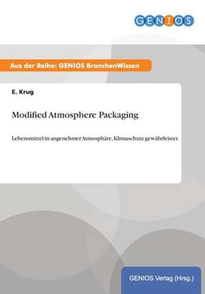 Modified Atmosphere Packaging de E. Krug